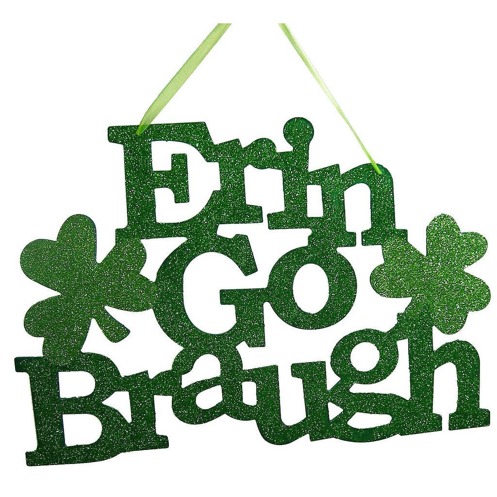 DISPLAY "ERIN GO BRAUGH" 17" X 12"